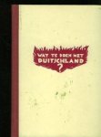 Minshall, Kolonel T.H. - Wat te doen met Duitschland? Minshall, Kolonel T.H. - Wat te doen met Duitschland?