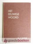 Bakker, Ds. F. - Het eeuwige woord, deel II --- 6 predikaties deel 2