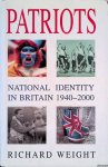 Weight, Richard - Patriots. National Identity in Britain 1940-2000