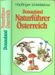 Höpflinger, Franz & Schliefsteiner, Herbert - Donauland Naturführer Österreich ..  2000 bunte Einzeldarstellungen van Tieren und Pflanzen der gesamten Alpenregion