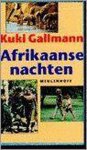 K. Gallmann - Afrikaanse nachten / Meulenhoff editie / 1372