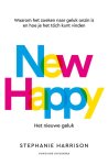 Stephanie Harrison - (1) New Happy: Het Nieuwe Geluk