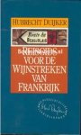 Duijker, Hubrecht - Reisgids voor de wijnstreken van Frankrijk