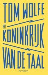 Tom Wolfe 30694 - Het koninkrijk van de taal
