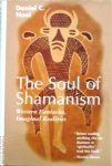 Daniel C. Noel - The Soul of Shamanism - Western Fantasies, Imaginal Relalities