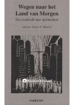 Douwe N. Wouters - Wegen naar het Land van Morgen