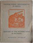 Luttervelt R van - Vaderlandse geschiedenis in beeld History of the Netherlands in pictures 2 talig Nederlands en Engels