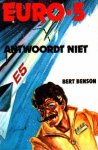 Benson, Bert - Euro.5 antwoordt niet