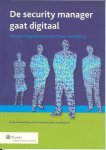 Kouwenhoven, Jeroen ..  Edwin Roobol  .. Rob van Scheijndel - De security manager gaat digitaal  .. Nieuwe mogelijkheden van IP voor beveiliging