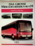Rocke, M - Das Grosse Mercedes-Reisebus-Buch