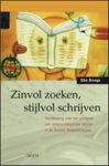 E. Brungs - Zinvol Zoeken, Stijlvol Schrijven / Druk Heruitgave