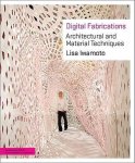 Lisa Iwamoto - Digital Fabrications
