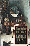 Theodor Holman - Familiefeest ; oom noes