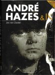 Zoelen, Jos van - Andre Hazes en ik / het echte verhaal (meer info )