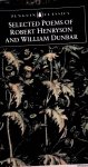 Gray, Robert (editor) - Selected Poems of Robert Henryson and William Dunbar