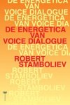 Robert Stamboliev - De energetica van voice dialogue