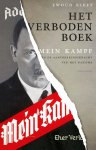 Ewoud Kieft - Het verboden boek Mein Kampf en de aantrekkingskracht van het nazisme