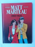 Martin Lodewijk & Bart van Erkel - Matt Marteau - zonder twijfel Martin Lodewijk & Bart van Erkel - Matt Marteau - zonder twijfel