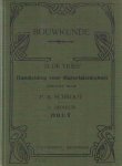 Vries, D. de - Bouwkunde. De voornaamste materialen der bouwambachten. Tweede deel: hout. Bewerkt door P.A. Schroot