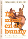 Schoonenboom, Merlijn. - De Nimf en de Bunny: De wonderbaarlijke reis van een schilderij van kunst naar kitsch en weer terug.