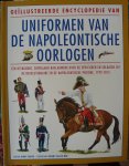 Smith, Digby.  Black, Jeremy. - Geïllustreerde encyclopedie van uniformen van de Napoleontische oorlogen.