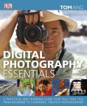 Ang, Tom - Digital Photography Essentials
