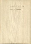DUC DE BERRY / RORIMER, JAMES J. ( introduction) / FREEMAN, MARGARET B. ( notes by) - Les belles heures du Duc de Berry DUC DE BERRY / RORIMER, JAMES J. ( introduction) / FREEMAN, MARGARET B. ( notes by) - Les belles heures du Duc de Berry