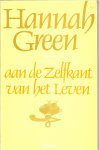 Green  Hannah  Joanna Greenberg .. Vertaling : Elisabeth Swildens .. Omslagontwerp : Wouter van Leeuwen - Aan de zelfkant van het leven