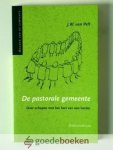 Pelt, J.W. van - De pastorale gemeente --- Over schapen met het hart van een herder. Serie: Bouwen aan de gemeente Pelt, J.W. van - De pastorale gemeente --- Over schapen met het hart van een herder. Serie: Bouwen aan de gemeente