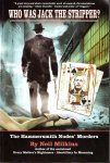 MILKINS, Neil - Who was Jack the Stripper - The Hammersmith Nudes' Murders. - [Signed].