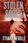 Stuart Neville - Stolen Souls