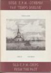 LINDEBOOM, LUCAS alias 'Pohon - Linde - Oude K.P.M. -schepen van Tempo Doeloe"  Deel III. / Old K.P.M. -ships from the past Volume III"