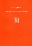 Smith, Herbert Arthur. - The law of associations, corporate and unincorporate.