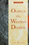 WATTS, A.W. - Oosters en westers denken. De betekenis van de oosterse filosofie voor het westen. Geautoriseerde vertaling: Manda Plettenburg.