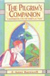 Barnwell, F. Aster. - The pilgrim's companion. Barnwell, F. Aster. - The pilgrim's companion.