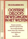 Kranenborg Dr.R ... Aanhangelsel 1 : Historisch overzicht, aan hangsel 2: Hindoeïsme - Oosterse geloofsbewegingen in het Westen ... Bhagwan-beweging, Hare Krishna gemeenschap, Transcendente Meditatie, Healthy-Happy-Holy-Organization,