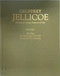Geoffrey Jellicoe - The Studies of a Landscape Designer over 80 Years Volume I- Soundings- An Italian Study 1923-1925- Baroque Gardens of Austria
