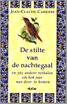 Carriere, Jean-Claude - De  stilte van de nachtegaal