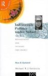 Michael R. J. Vatikiotis - Indonesian Politics Under Suharto