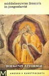 Talbot, Rice David - Middeleeuwse fresco's in Joegoslavië