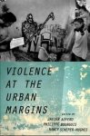 Javier Auyero - Violence At The Urban Margins