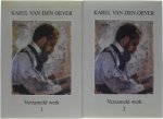 Karel Van Den Oever - Verzameld werk (2 delen)