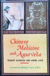 Svoboda, Robert and Arnie Lade - Chinese medicine and Ayurveda