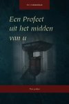 Schinkelshoek, Ds. J. - Schinkelshoek, Ds. J.-Een Profeet uit het midden van u (nieuw)