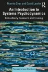 Mannie Sher, David Lawlor - An Introduction to Systems Psychodynamics