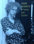 Grunberg, Arnon - Brieven aan Esther
