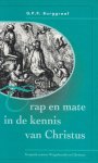 Burggraaf, G.P.P. - Burggraaf, G.P.P.-Trap en mate in de kennis van Christus