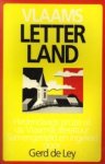 LEY, GERD DE (SAMENGESTELD EN INGELEID DOOR) - Vlaams letterland. Hedendaags proza uit de Vlaamse literatuur