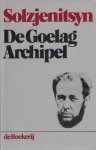 Aleksandr Solzjenitsyn - De  Goelag Archipel Deel 1:   / 1918-1956  proeve van een artistieke studie 1 en 2