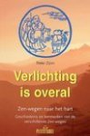 Zürn, Peter - Verlichting is overal / zen-wegen naar het hart. geschiedenis en kenmerken van de verschillende zen-wegen